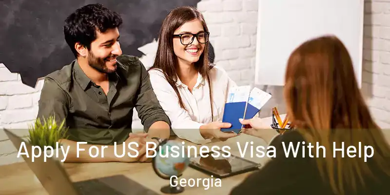 Apply For US Business Visa With Help Georgia