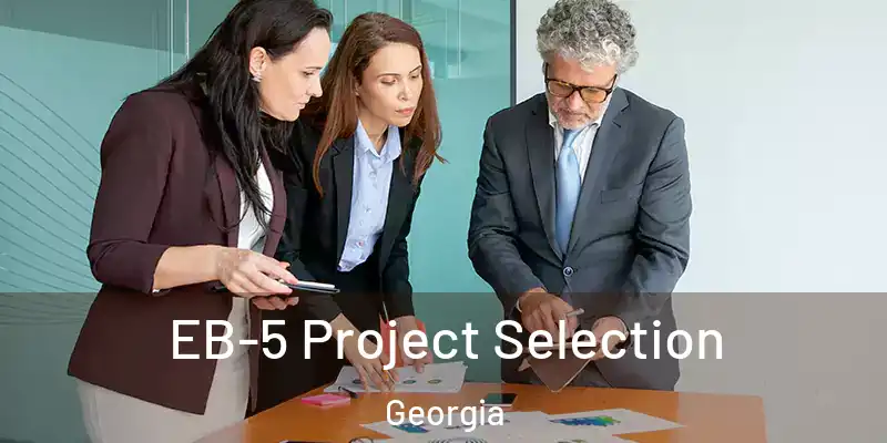 EB-5 Project Selection Georgia