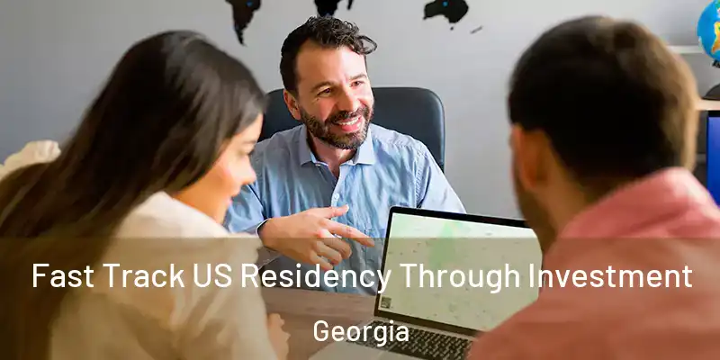 Fast Track US Residency Through Investment Georgia