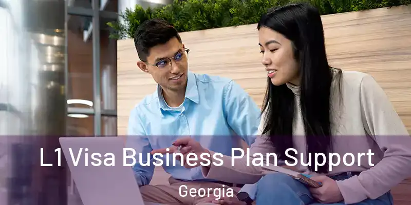L1 Visa Business Plan Support Georgia