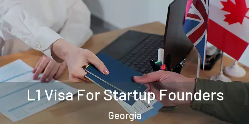 L1 Visa For Startup Founders Georgia