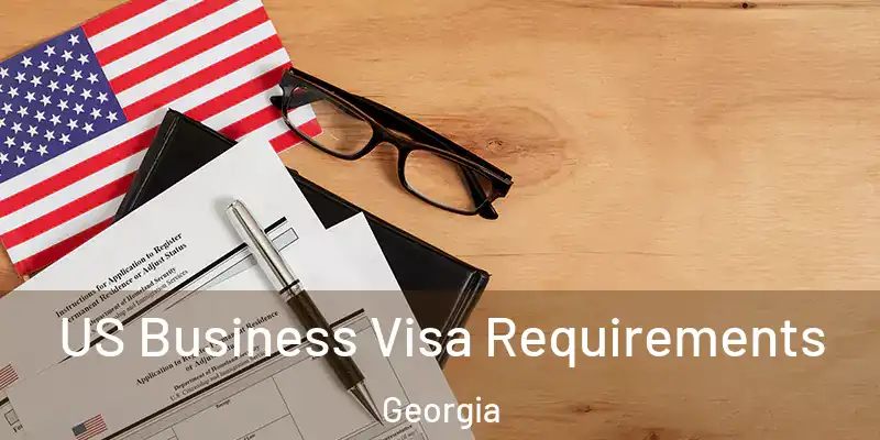 US Business Visa Requirements Georgia