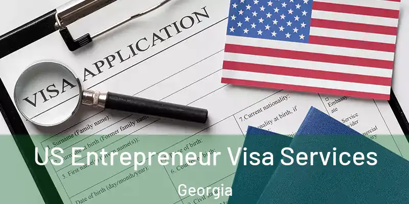 US Entrepreneur Visa Services Georgia