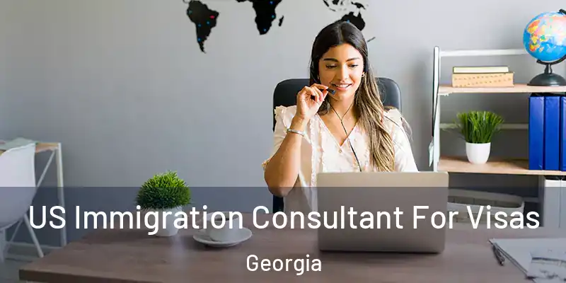 US Immigration Consultant For Visas Georgia