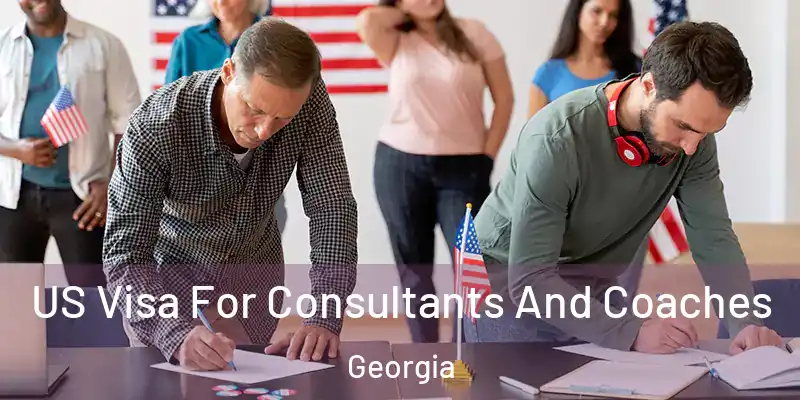 US Visa For Consultants And Coaches Georgia