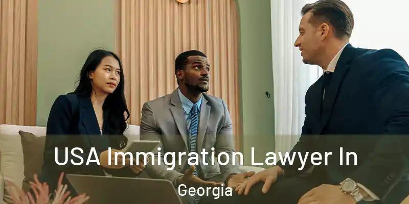USA Immigration Lawyer In Georgia